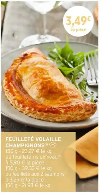 Intermarché Hyper Feuilleté volaille champignons offre