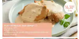 Intermarché Hyper Filet de poulet aux cèpes offre