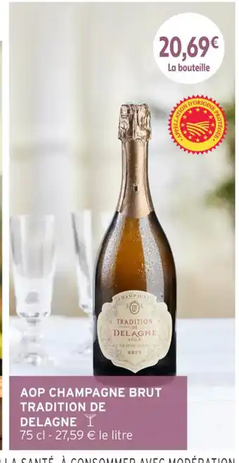 Intermarché Hyper Aop champagne brut tradition delagne offre