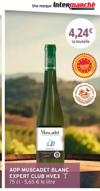 Intermarché Hyper Aop muscadet blanc expert club hve3 offre