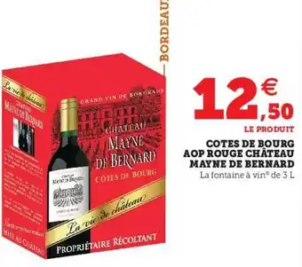 Super U Côtes De Bourg Aop Rouge Château Mayne De Bernard offre