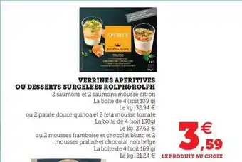Super U Verrines Apéritives Ou Desserts Surgelées Rolph & Rolph offre