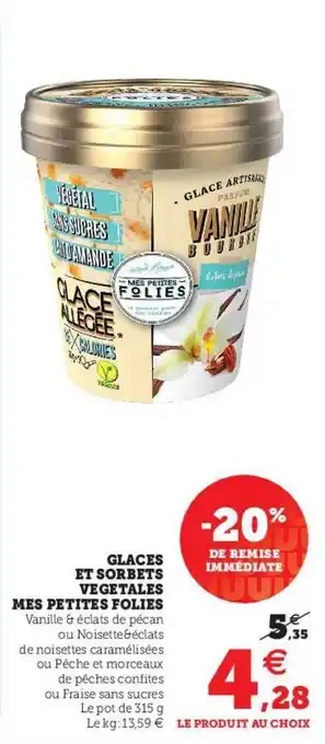 Super U Glaces Et Sorbets Végétales Mes Petites Folies offre