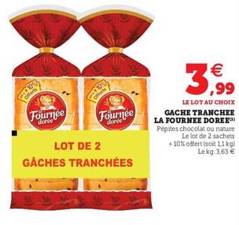 Super U Gâche Tranchée La Fournée Dorée offre