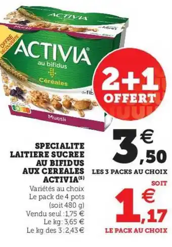 Super U Spécialité Laitière Sucrée Au Bifidus Aux Céréales Activia offre