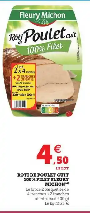 Super U Rôti De Poulet Cuit 100% Filet Fleury Michon offre