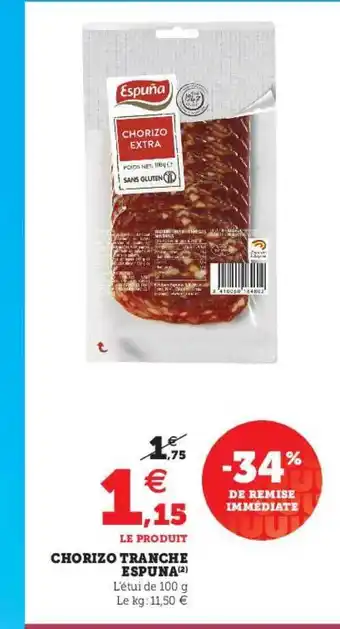 Super U Chorizo Tranché Espuna offre