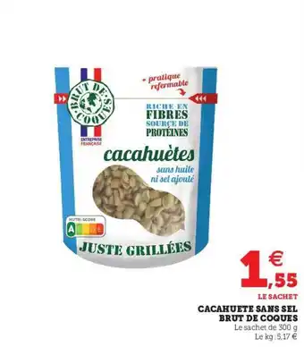 Super U Cacahuète Sans Sel Brut De Coques offre