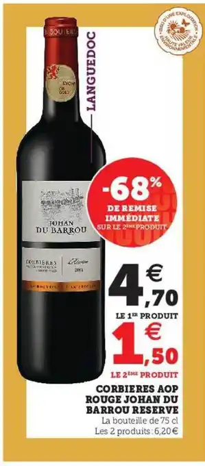 Super U Corbières Aop Rouge Johan Du Barrou Réserve offre