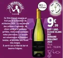 E.Leclerc E.leclerc - aop vire-clesse blanc sec domaine seillenat 2024 offre