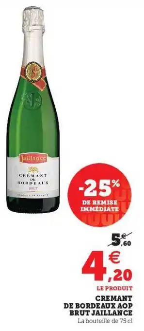 Super U Crémant De Bordeaux Aop Brut Jaillance offre