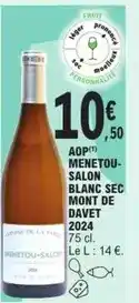 E.Leclerc Aop menetou- salon blanc sec mont de davet 2024 offre