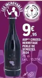 E.Leclerc E.leclerc - aop crozes- hermitage perle de schistes offre