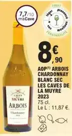 E.Leclerc Caves de la muyre - aop arbois chardonnay blanc sec les offre
