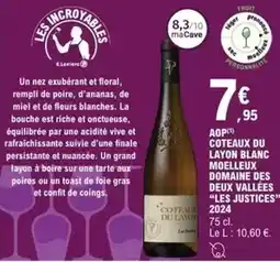 E.Leclerc Aop coteaux du layon blanc moelleux domaine des deux valles les justices offre