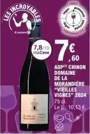 E.Leclerc E.leclerc - aop chinon domaine de la morandière vieilles vignes offre