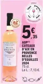 E.Leclerc Belles d'eguilles - coteaux d'aix en provence offre