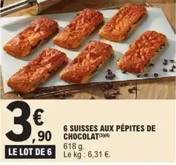 E.Leclerc 6 suisses aux pépites de chocolat offre
