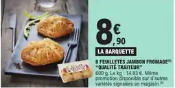 E.Leclerc 6 feuilletés jambon fromage qualité traiteur offre