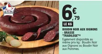 E.Leclerc TRADILEGE Boudin noir aux oignons - brasse offre