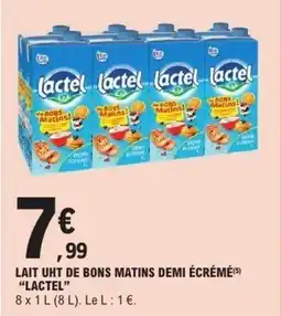 E.Leclerc LACTEL Lait uht de bons matins demi écrémé offre