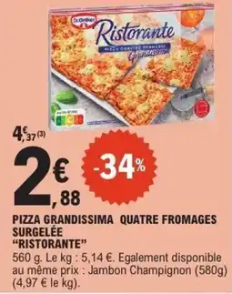 E.Leclerc DR.OETKER Ristorante pizza grandissima quatre fromages surgelée offre