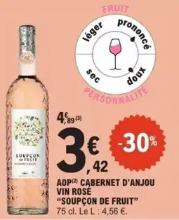 E.Leclerc SOUPÇON DE FRUIT Aop cabernet d'anjou vin rosé offre