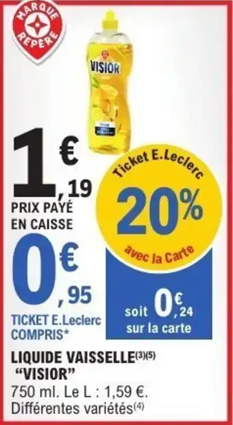E.Leclerc VISIOR Liquide vaisselle offre