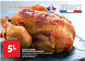 Auchan Direct Poulet Fermier Rôti Dans Notre Magasin offre