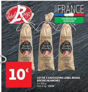 Lot De 3 Saucissons Label Rouge Roches Blanches