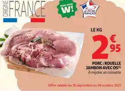 Auchan Supermarché Porc: rouelle jambon avec os offre