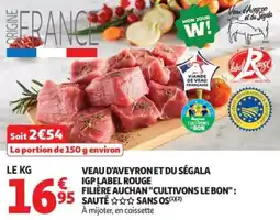 Auchan Supermarché Veau d'aveyron et du ségala igp label rouge filière auchan cultivons le bon offre