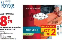 Auchan Supermarché Saumon fumé de norvège maison delpeyrat offre