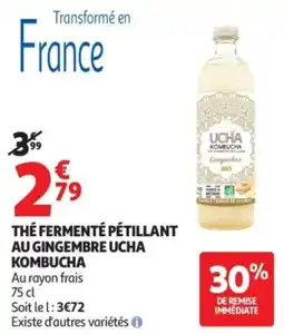 Auchan Supermarché Thé fermenté pétillant au gingembre ucha kombucha offre