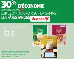 Auchan Supermarché SUR LE 2ÈME AU CHOIX SUR LA GAMME DES PÂTES FARCIES Auchan offre