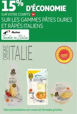 Auchan Supermarché SUR LES GAMMES PÂTES DURES ET RAPÉS ITALIENS offre