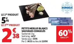 Auchan Supermarché Petits merlus blancs sauvages congeles offre