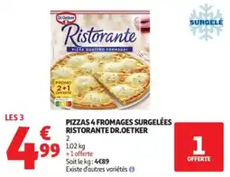 Auchan Supermarché Pizzas 4 fromages surgelées ristorante dr.oetker offre