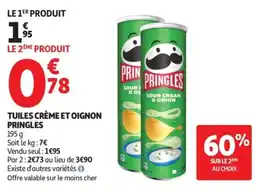 Auchan Supermarché Tuiles crème et oignon pringles offre