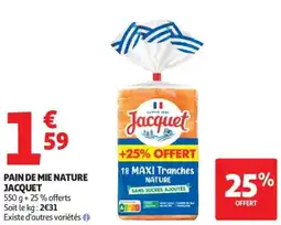 Auchan Supermarché Pain de mie nature jacquet offre