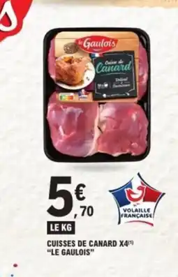 E.Leclerc LE GAULOIS cuisses de canard x4 offre