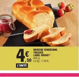 E.Leclerc Brioche vendéenne tressée label rouge offre