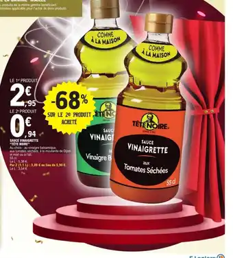 E.Leclerc TÊTE NOIRE Sauce vinaigrette offre