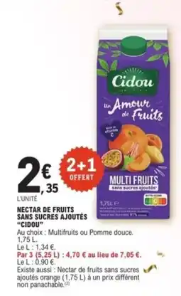 E.Leclerc CIDOU Nectar de fruits sans sucres ajoutés offre
