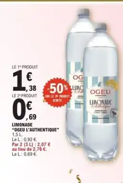 E.Leclerc OGEU L'AUTHENTIQUE Limonade offre