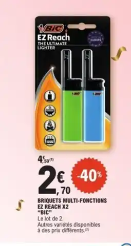 E.Leclerc BIC Briquets multi-fonctions ez reach x2 offre