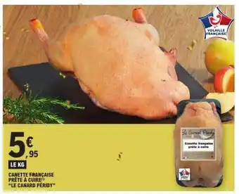 E.Leclerc Canette Française Prête à Cuire Le Canard Peridy offre