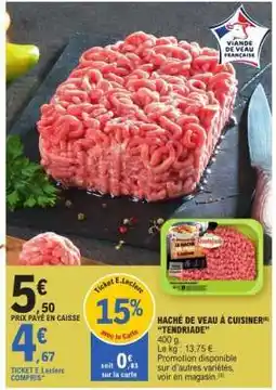 E.Leclerc Haché de veau à cuisiner 'Tendriade' offre