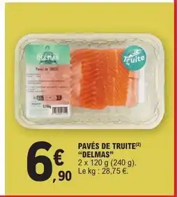 E.Leclerc PAVÉS DE TRUITE DELMAS offre