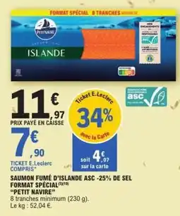 E.Leclerc Saumon fumé d'Islande ASC -25% de sel offre